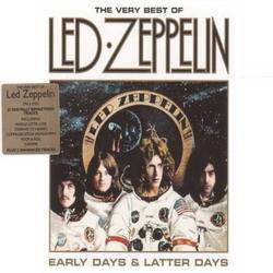 Led Zeppelin : Early Days and Latter Days
